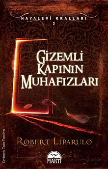 Gizemli Kapının Muhafızları / Hayalevi Kralları 3