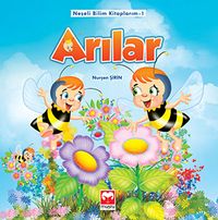 Arılar / Neşeli Bilim Kitaplarım -1