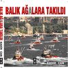 Balık Ağalara Takıldı