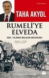 Rumeli'ye Elveda & 100. Yılında Balkan Bozgunu