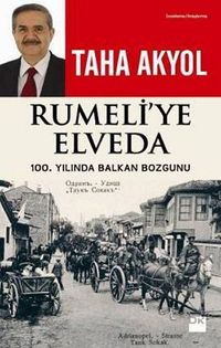 Rumeli'ye Elveda & 100. Yılında Balkan Bozgunu