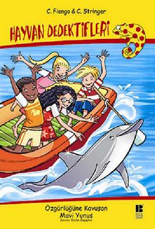 Özgürlüğüne Kavuşan Mavi Yunus / Hayvan Dedektifleri