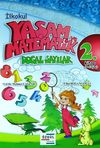 İlkokul Yaşam ve Matematik & Doğal Sayılar 2. Kitap (9-12 Yaş)