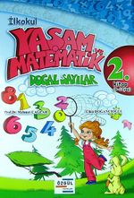 İlkokul Yaşam ve Matematik & Doğal Sayılar 2. Kitap (9-12 Yaş)