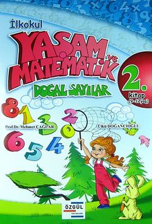 İlkokul Yaşam ve Matematik & Doğal Sayılar 2. Kitap (9-12 Yaş)