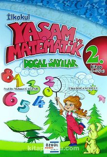 İlkokul Yaşam ve Matematik & Doğal Sayılar 2. Kitap (9-12 Yaş) - Ülkü Doğancıoğlu