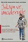 İslam ve Modernite / T&uuml;rk Bilim Adamlarının Bakış A&ccedil;ısından