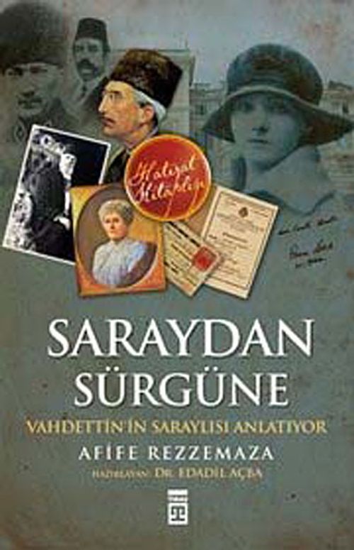 Saraydan Sürgüne & Vahdettin'in Saraylısı Anlatıyor