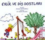 Eylül ve Diş Dostları