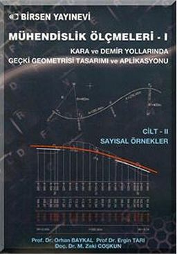 Mühendislik Ölçümleri - 1 / Cilt II Sayısal Örnekler