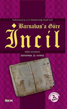 Barnabas'a Göre İncil & Muhammed (a.s)'ın Müjdelendiği Yasak İncil