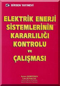 Elektrik Enerji Sistemlerinin Kararlılığı Kontrolu ve Çalışması
