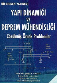 Yapı Dinamiği ve Deprem Mühendisliği & Çözülmüş Örnek Problemler