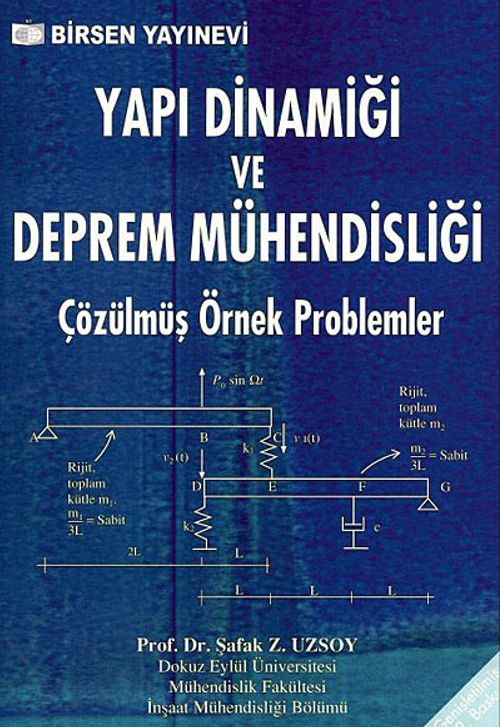Yapı Dinamiği ve Deprem Mühendisliği & Çözülmüş Örnek Problemler