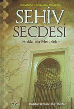 Sehiv Secdesi Hakkında Meseleler & Namazda Yanılmanın Telafisi (Cep Boy)