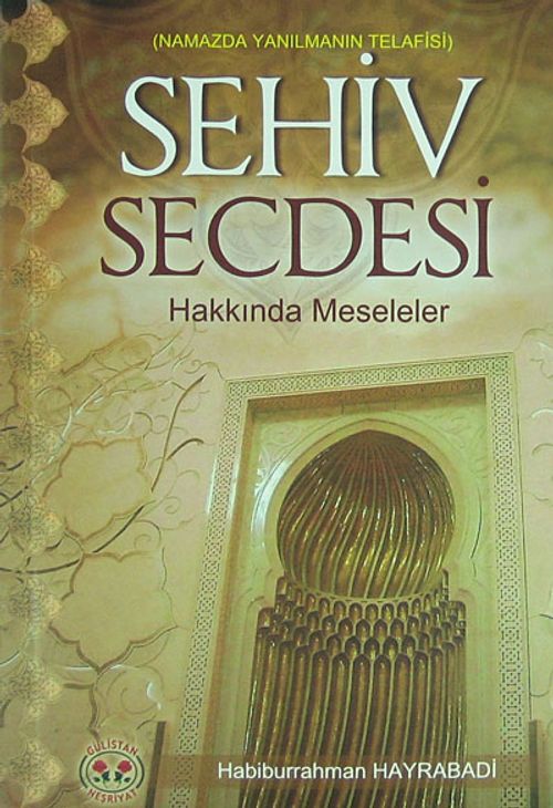 Sehiv Secdesi Hakkında Meseleler & Namazda Yanılmanın Telafisi (Cep Boy)