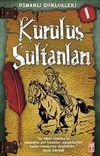 Kuruluş Sultanları / Osmanlı G&uuml;nl&uuml;kleri -1