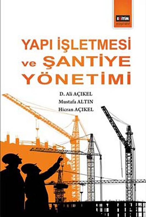 Yapı İşletmesi ve Şantiye  Yönetimi