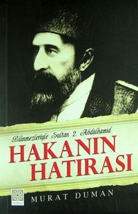 Hakanın Hatırası & Bilinmeyenleriyle Sultan 2. Abdülhamid