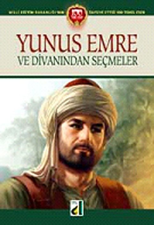 Yunus Emre ve Divanından Seçmeler