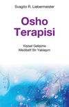 Osho Terapisi & Kişisel Gelişime Meditatif Bir Yaklaşım