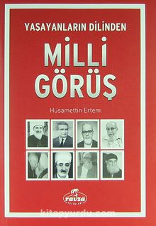 Milli Görüş & Yaşayanların Dilinden - Hüsamettin Ertem