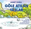 G&ouml;le Atılan Taşlar