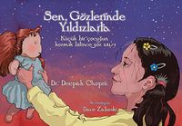 Sen, Gözlerinde Yıldızlarla & Küçük Bir Çocuğun Kozmik Bilince Göz Atışı