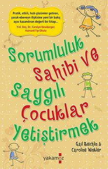 Sorumluluk Sahibi ve Saygılı Çocuklar Yetiştirmek