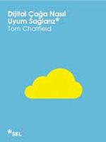 Dijital Çağa Nasıl Uyum Sağlarız