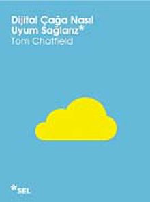 Dijital Çağa Nasıl Uyum Sağlarız