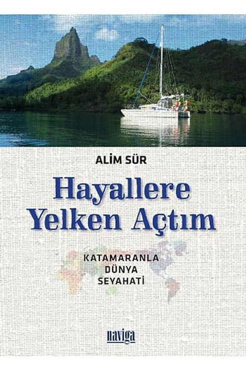 Hayallere Yelken Açtım & Katamaranla Dünya Turu