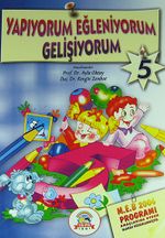 Yapıyorum Eğleniyorum Gelişiyorum - 5 (5-6 Yaş)
