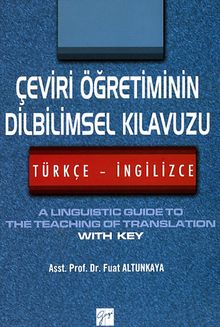 Çeviri Öğretiminin Dilbilimsel Kılavuzu (Türkçe - İngilizce)