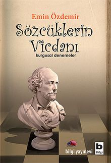 Sözcüklerin Vicdanı & Kurgusal Denemeler