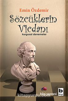 Sözcüklerin Vicdanı & Kurgusal Denemeler - Emin Özdemir