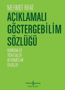 Açıklamalı Göstergebilim Sözlüğü & Kavramlar-Yöntemler-Kuramcılar-Okullar