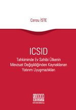 ICSID Tahkiminde Ev Sahibi Ülkenin Mevzuat Değişikliğinden Kaynaklanan Yatırım Uyuşmazlıkları