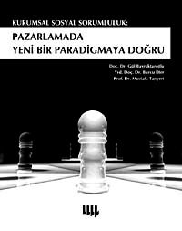 Kurumsal Sosyal Sorumluluk & Pazarlamada Yeni Bir Paradigmaya Doğru