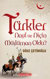 Türkler Nasıl ve Niçin Müslüman Oldu?