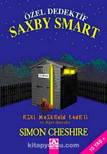 Özel Dedektif Saxby Smart & Eski Maskenin Laneti ve Diğer Dosyalar - Simon Cheshire