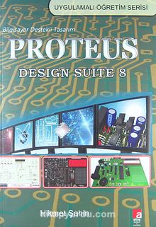 Bilgisayar Destekli Tasarım Proteus / Design Suite 8