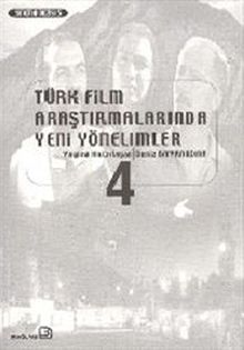 Türk Film Araştırmalarında Yeni Yönelimler 4