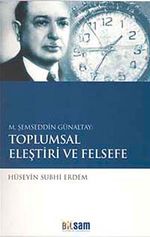 M. Şemseddin Günaltay: Toplumsal Eleştiri ve Felsefe