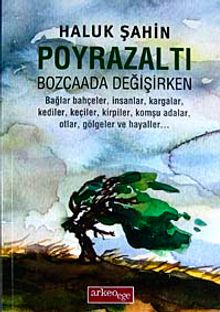 Poyrazaltı - Bozcaada Değişirken