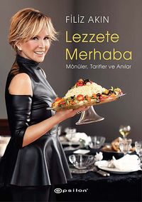 Lezzete Merhaba & Mönüler, Tarifler ve Anılar