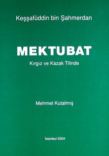 Mektubat / Kırgız ve Kazak Tilinde
