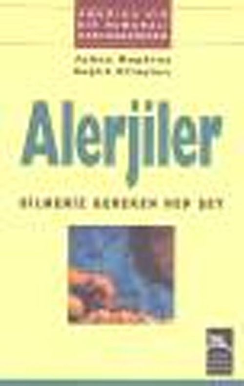Alerjiler & Bilmeniz Gereken Her Şey