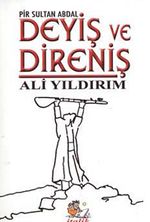 Deyiş ve Direniş Pir Sultan Abdal