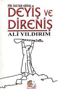 Deyiş ve Direniş Pir Sultan Abdal